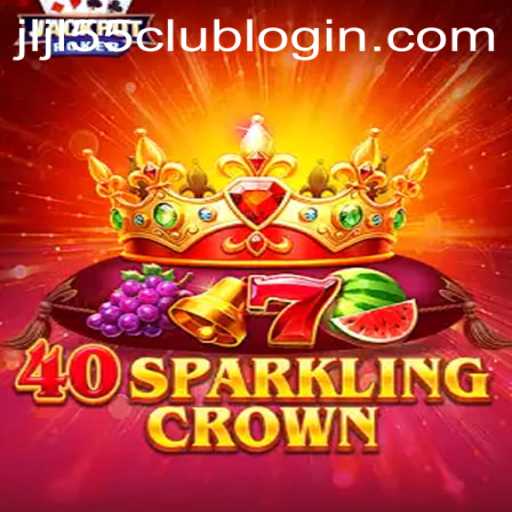 Unveiling 40SparklingCrown: A New Gaming Phenomenon