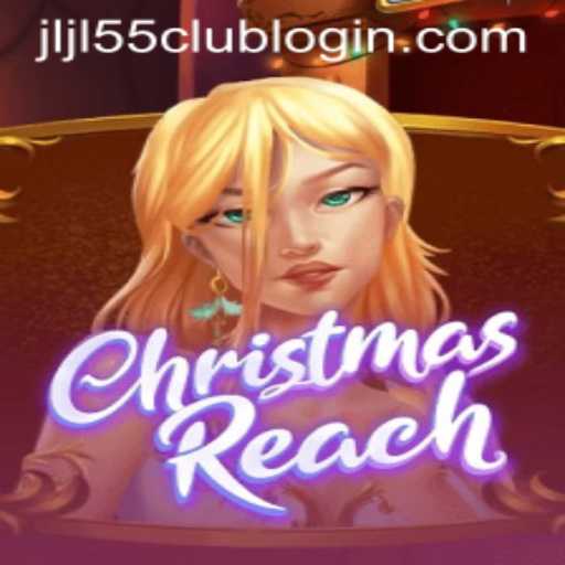 Explore the Festive World of ChristmasReach