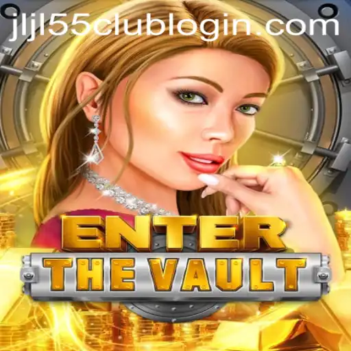 EntertheVault: Unlocking the Secrets of Modern Gaming with JLJL55.COM